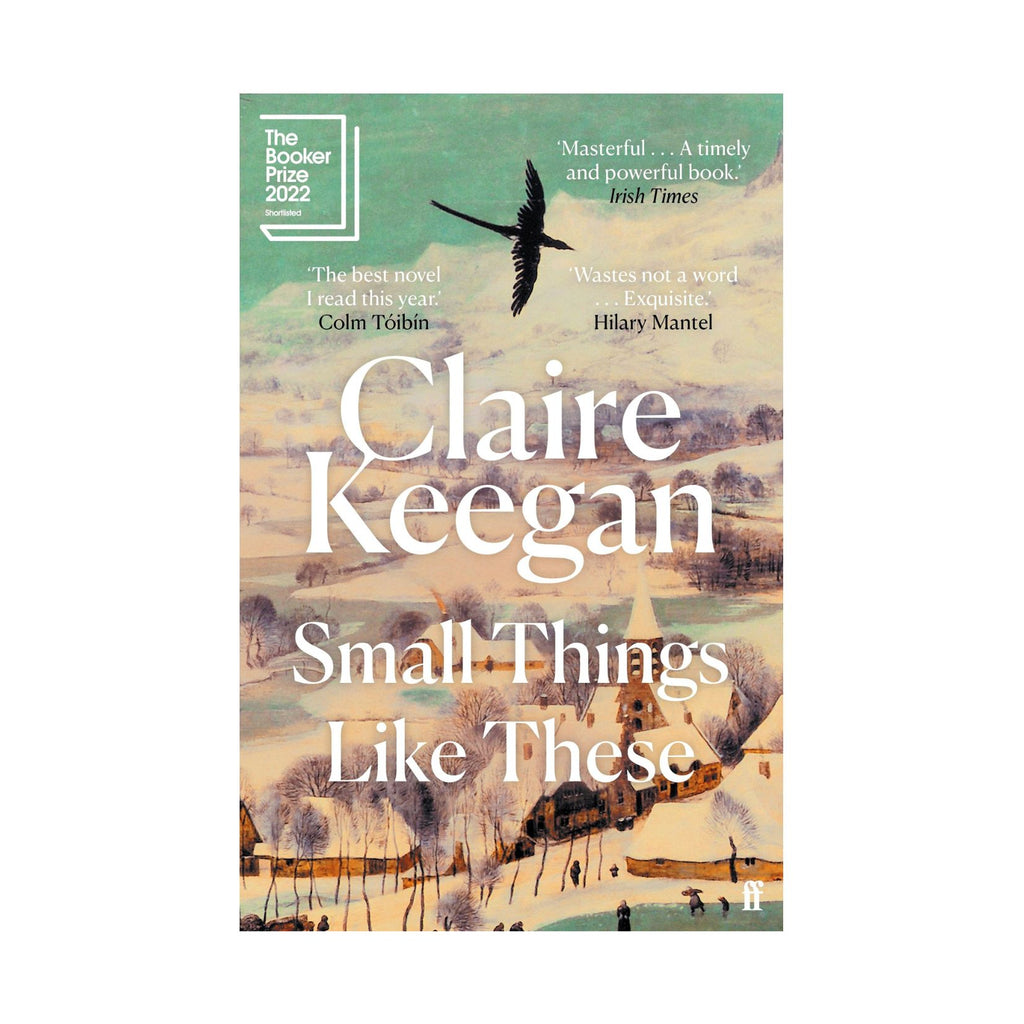 SMALL THINGS LIKE THESE, by Claire Keegan