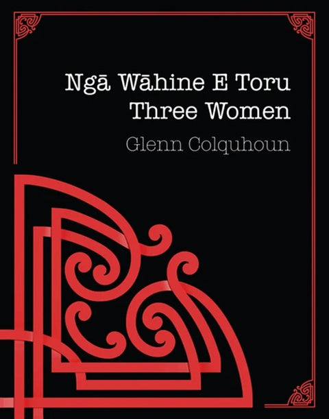 Three Women / Ngā Wāhine E Toru