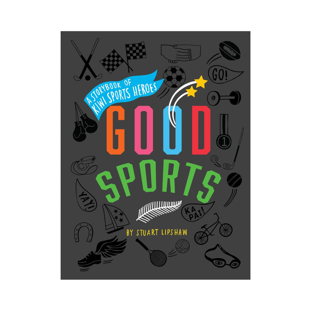 Good Sports, A Storybook of Kiwi Sports Heroes