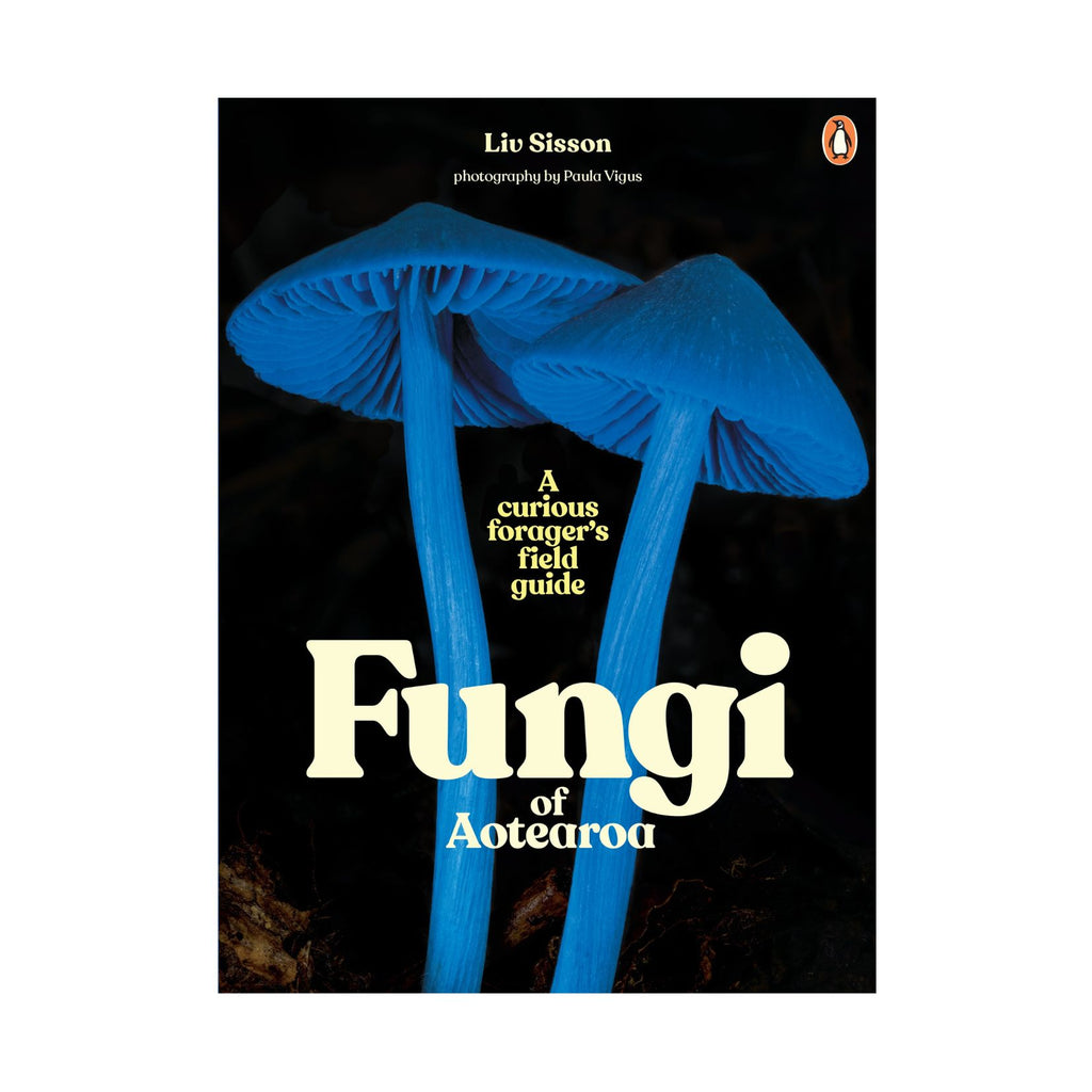 FUNGI OF AOTEAROA, A curious forager's field guide
