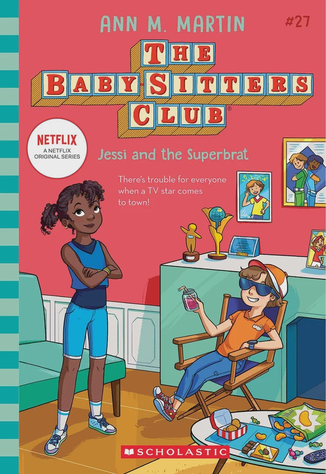 The Baby-Sitters Club #27: Jessi and the Superbrat