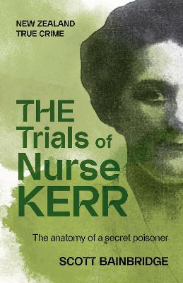 Trials of Nurse Kerr, The