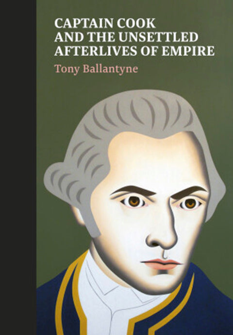 Captain Cook and the Unsettled Afterlives of Empire
