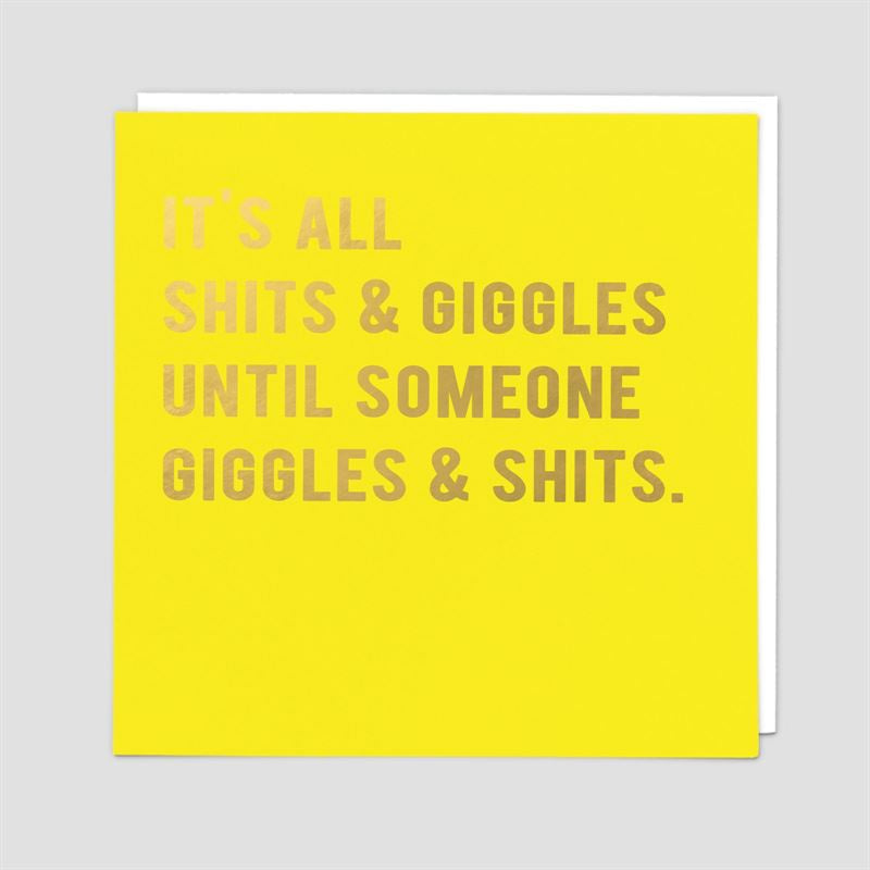 Shits & Giggles Greeting Card