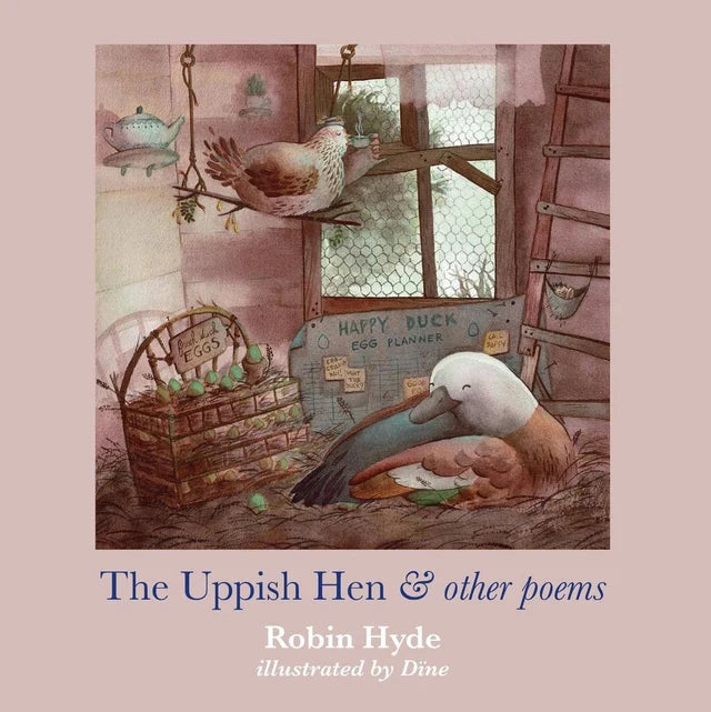 Uppish Hen & other poems, The