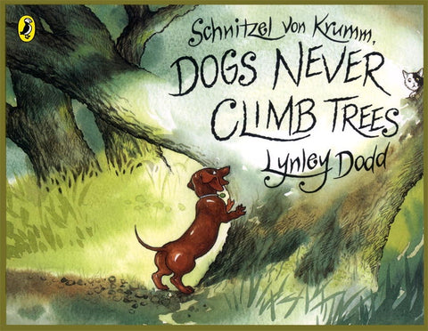 Dogs Never Climb Trees - Schnitzel Von Krumm