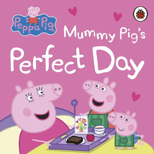 Peppa Pig: Mummy Pig A Perfect Day