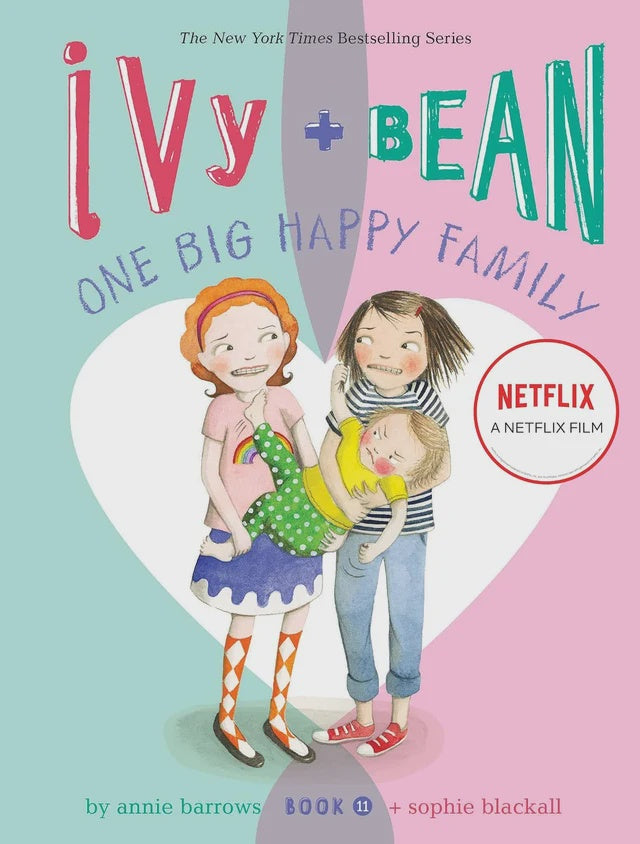 Ivy and Bean Book 11, One Big Happy Family