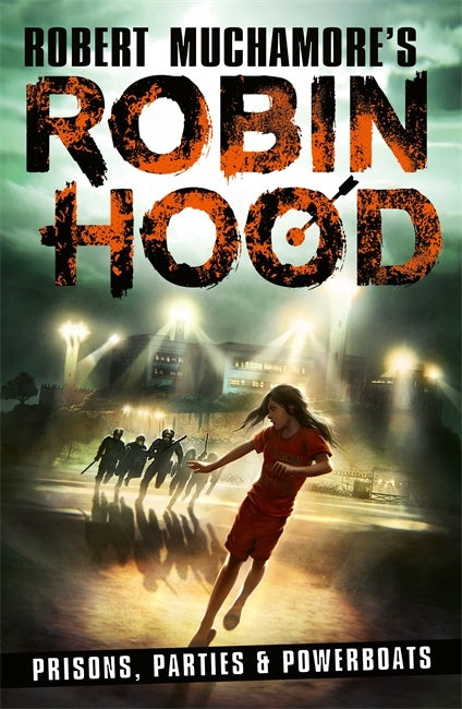 Robinhood - Prisons, Parties & Powerboats