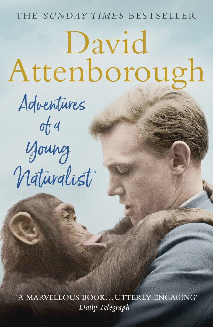 Adventures of a Young Naturalist:SIR DAVID ATTENBOROUGH'S ZOO QUEST EXPEDITIONS