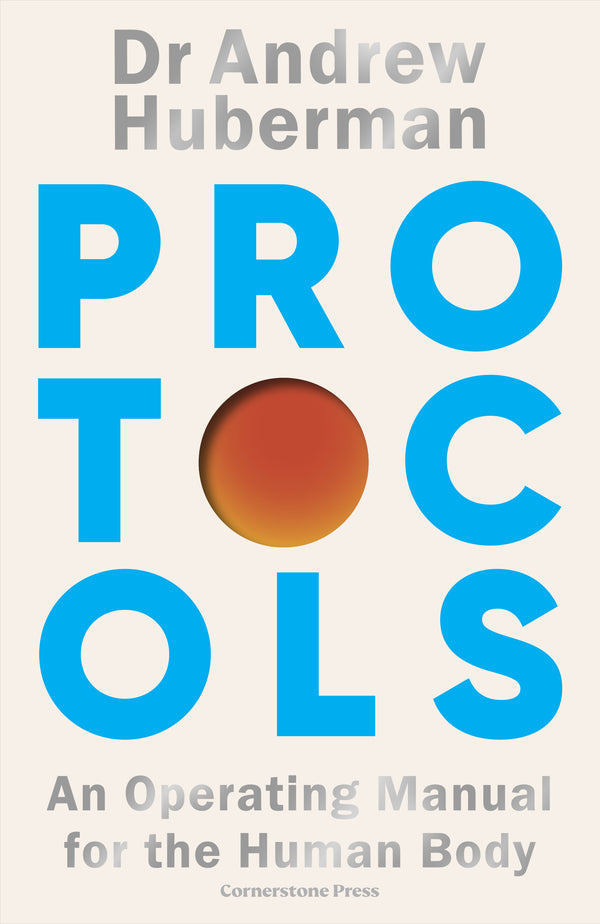 Protocols - An Operating Manual for the Human Body