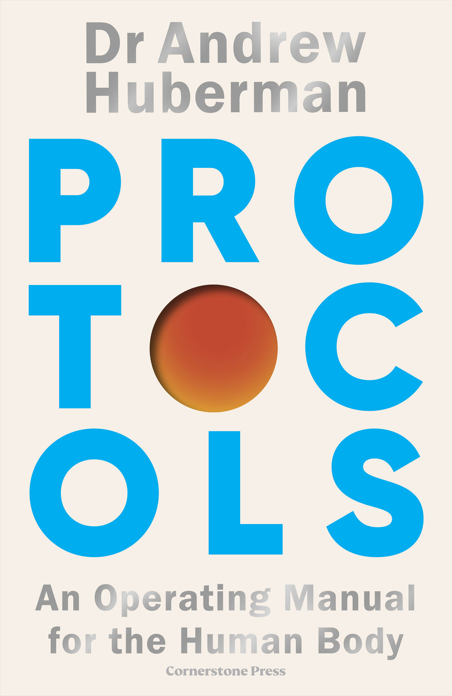Protocols - An Operating Manual for the Human Body