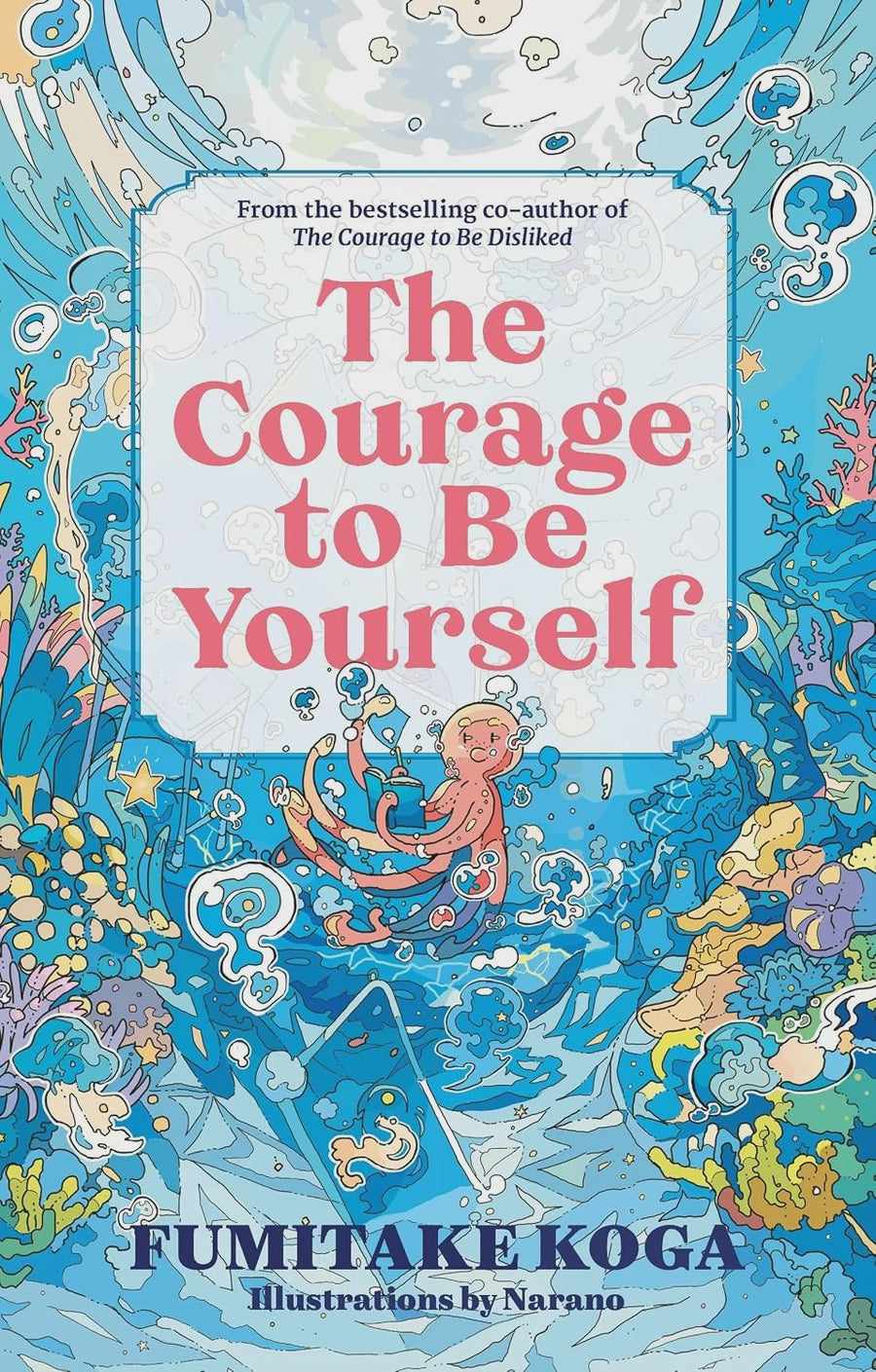 Courage To Be Yourself, The