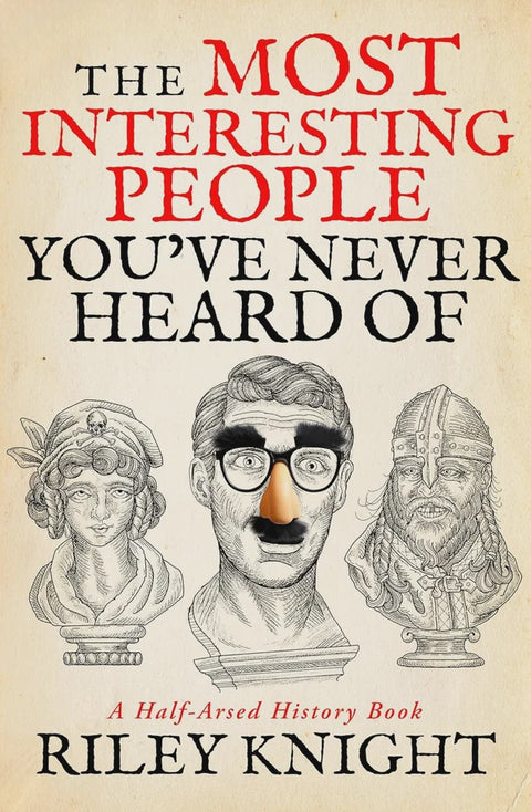 The Most Interesting People You've Never Heard Of