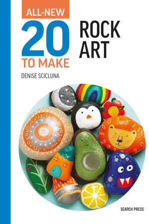 All New 20 To Make Rock Art