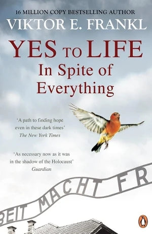 Yes to Life in Spite of Everything (B)