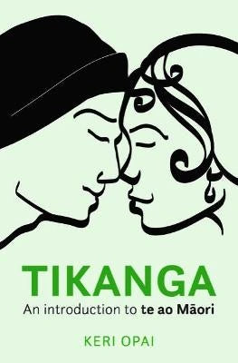 Tikanga, An Introduction to te ao Māori