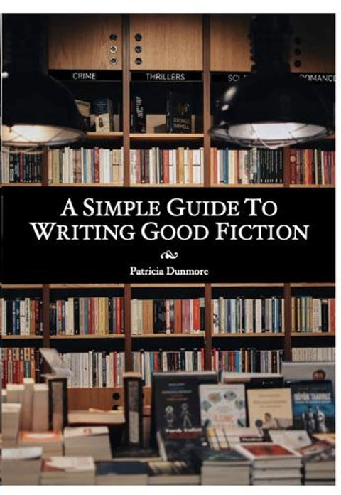 Simple Guide to Writing Good Fiction