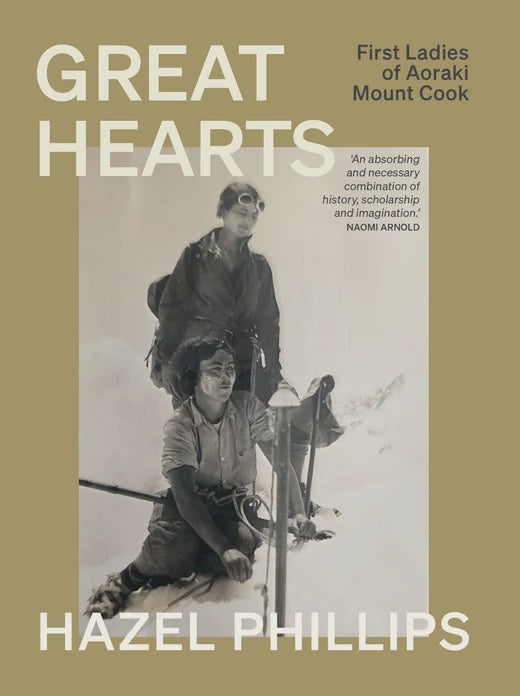 Great Hearts - First Ladies Of Aoraki Mt Cook