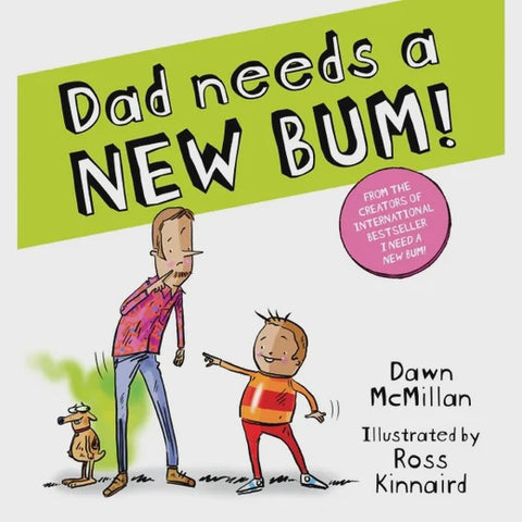 Dad Needs A New Bum