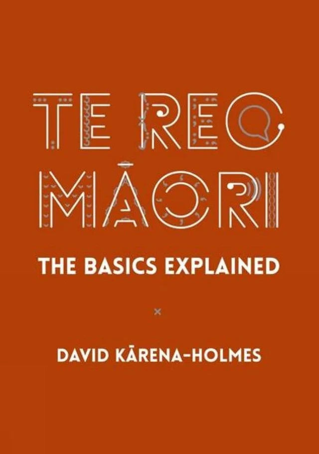 Te Reo Māori, The Basics Explained
