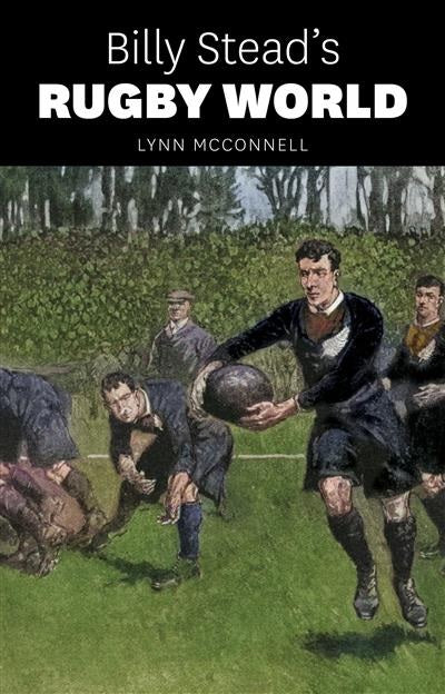 Billy Stead's Rugby World