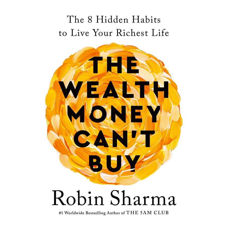 Wealth Money Can't Buy, The
