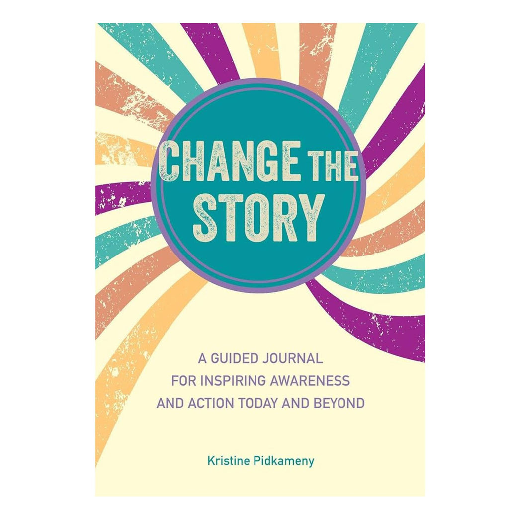 Change the Story, A guided journal