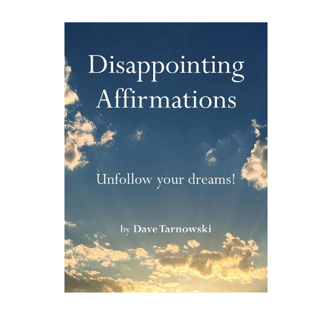 Disappointing Affirmations