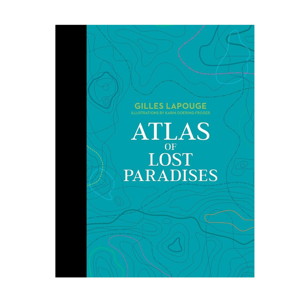 Atlas of Lost Paradises