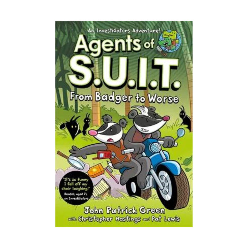 InvestiGators, Agents of S.U.I.T. From Badger to Worse (PB)