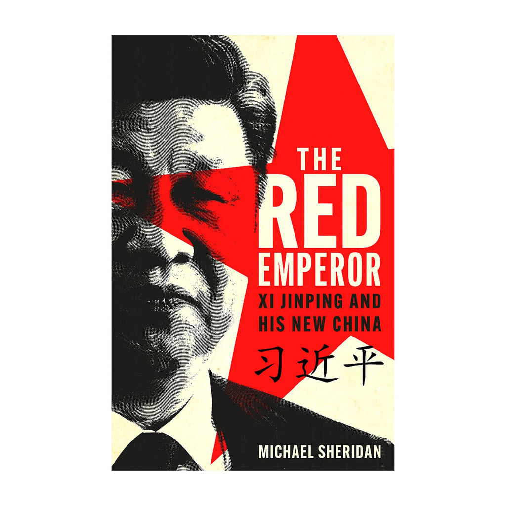 Red Emperor, the Xi Jinping and his new China