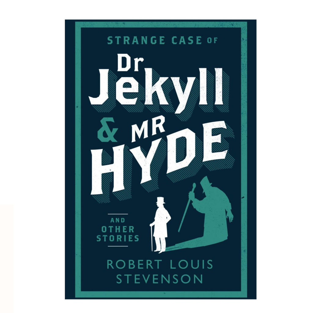 Strange Case of Dr Jekyll & Mr Hyde & Other Stories