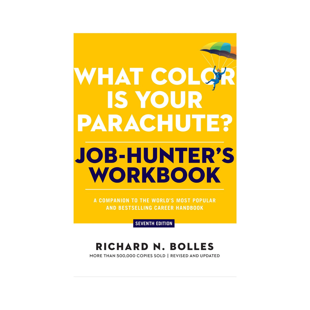 What Colour is Your Parachute? Job-Hunter's Workbook