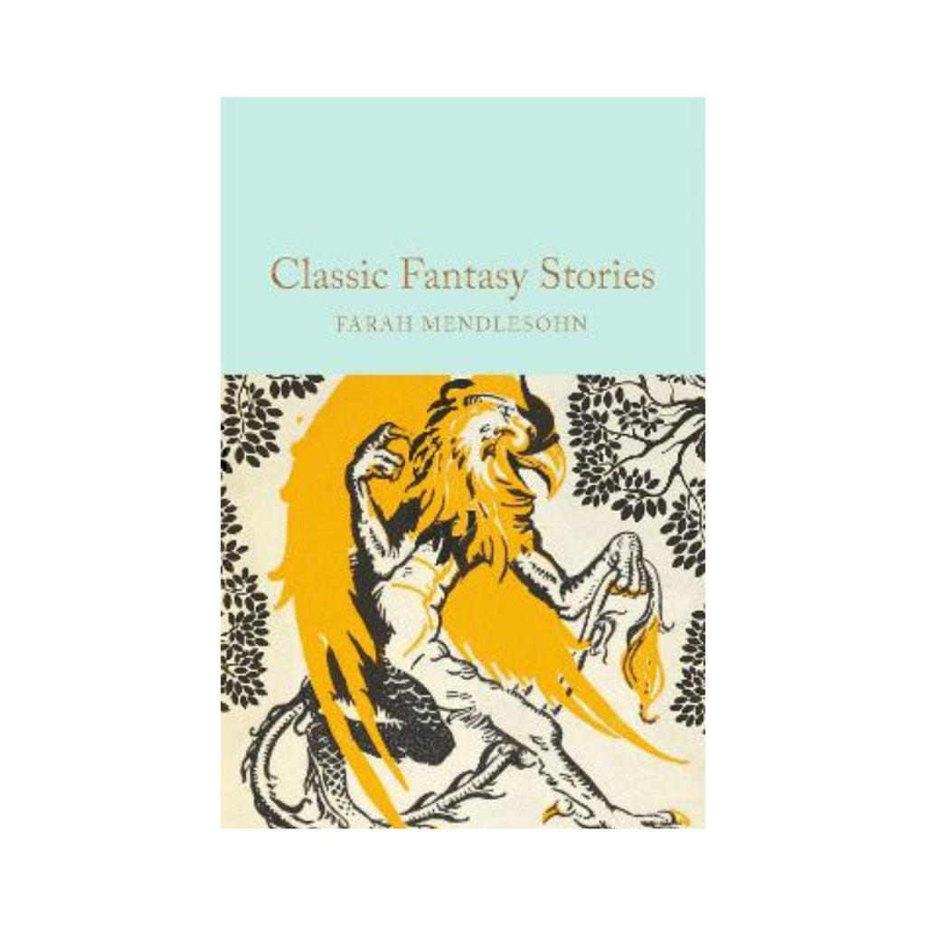 Classic Fantasy Stories (Macmillan Classic)