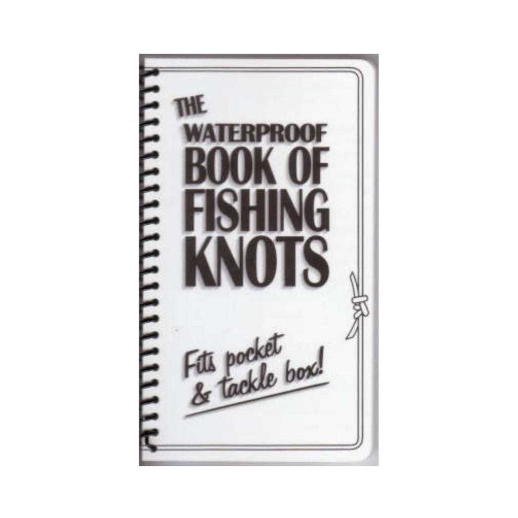 Waterproof Book of Fishing Knots, The (pocket)