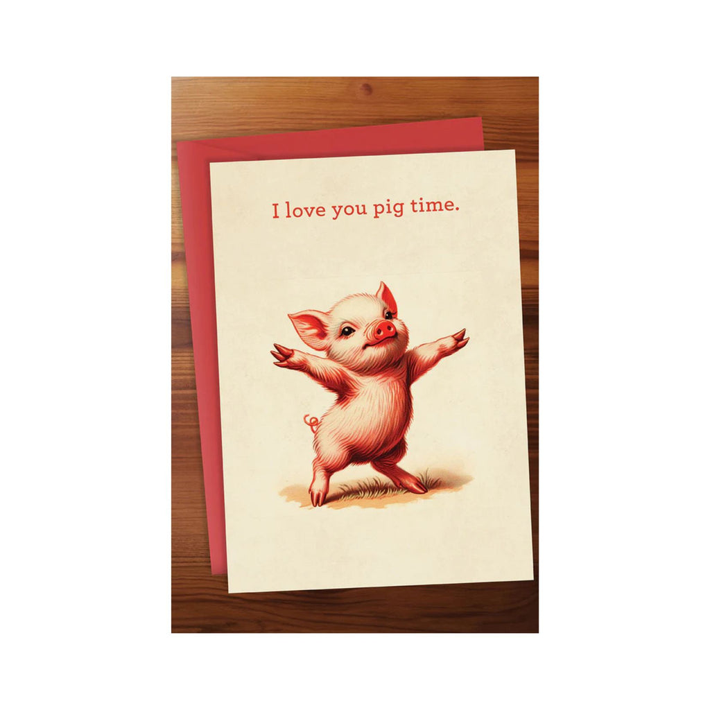 I love you pig time Greeting Card