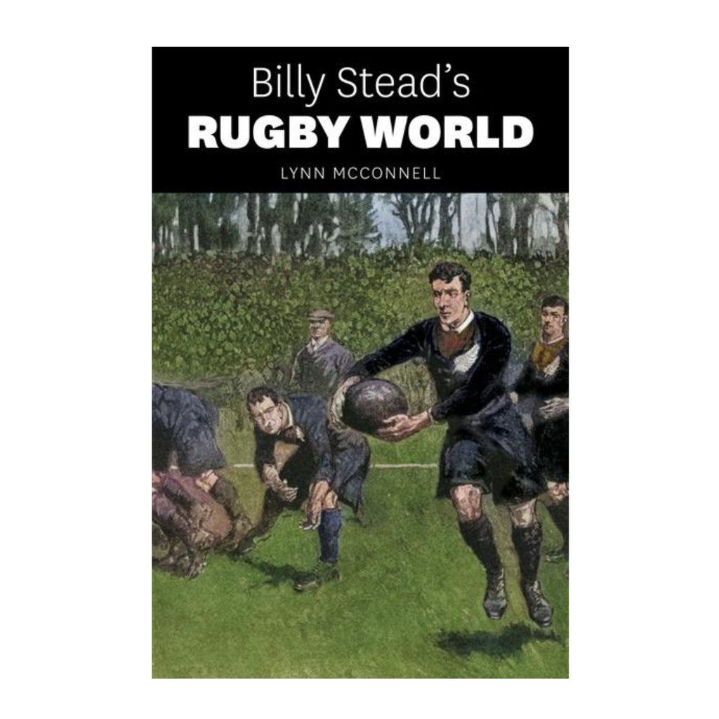 Billy Stead's Rugby World