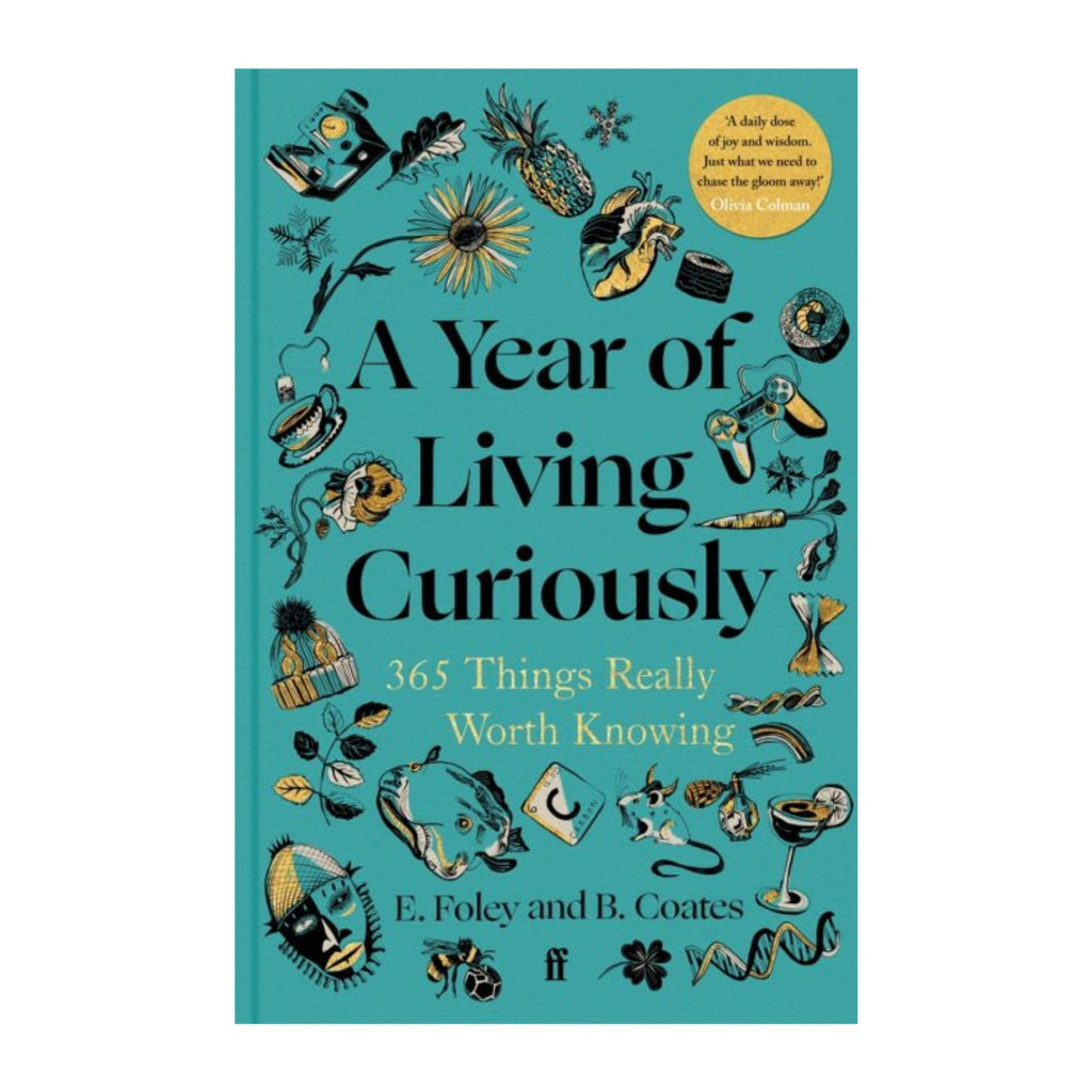 A Year of Living Curiously - 365 Things Really Worth Knowing