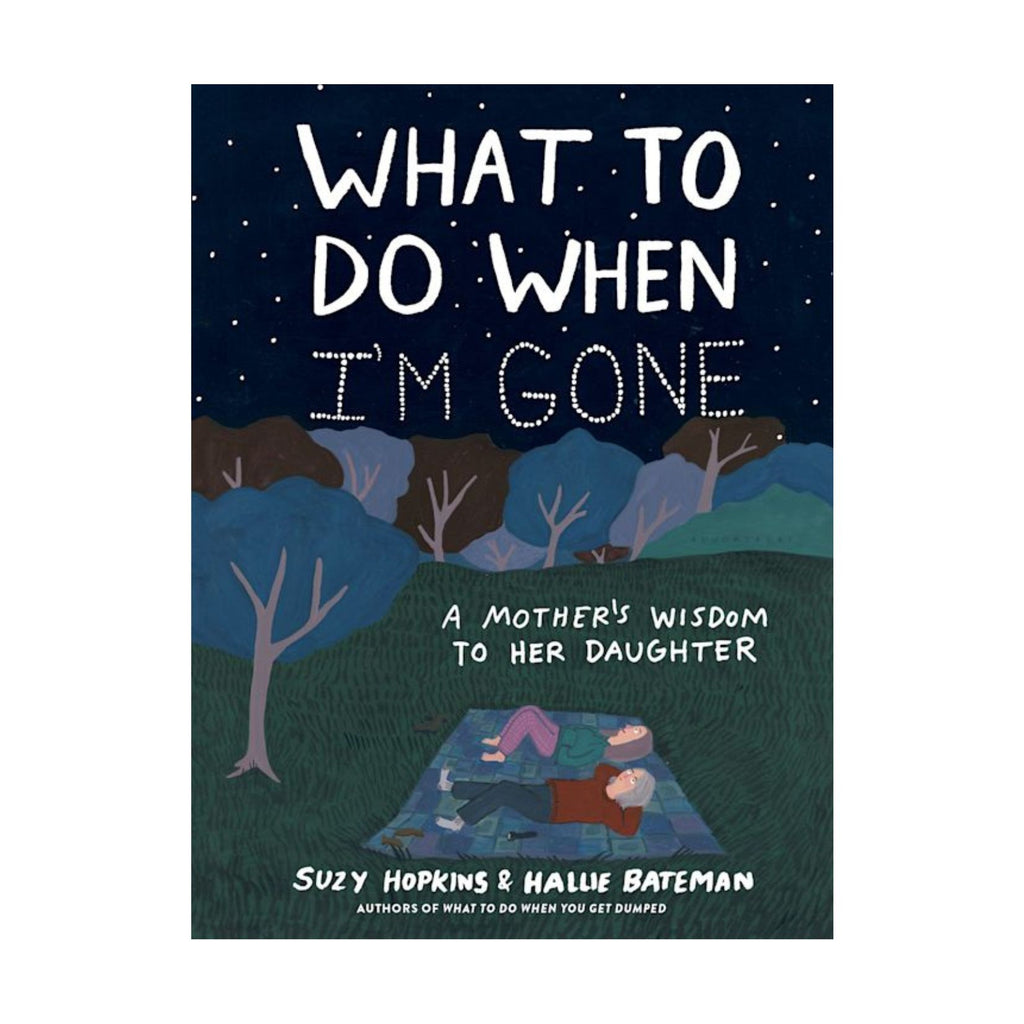What to do When I'm Gone