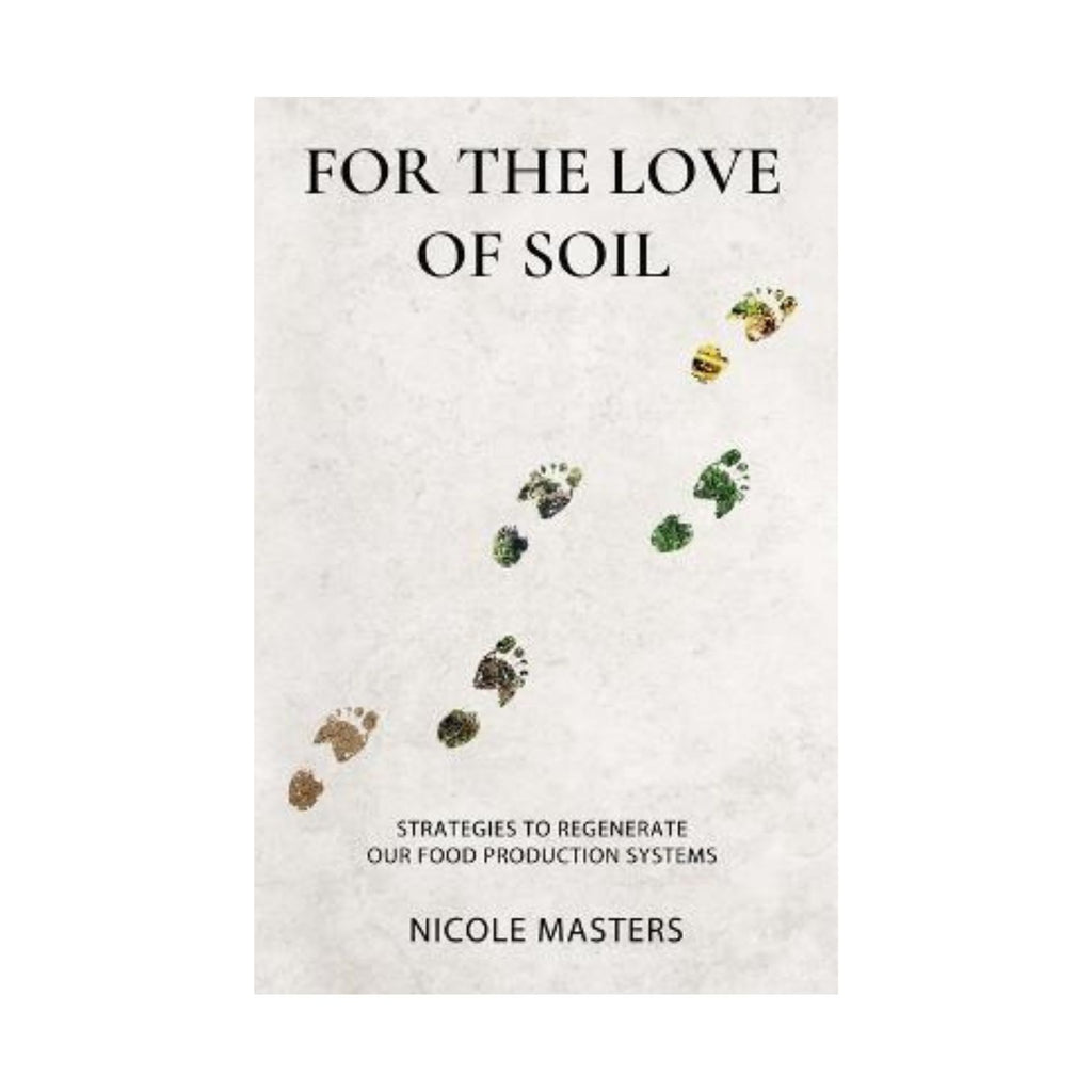 For The Love Of Soil - Nicole Masters