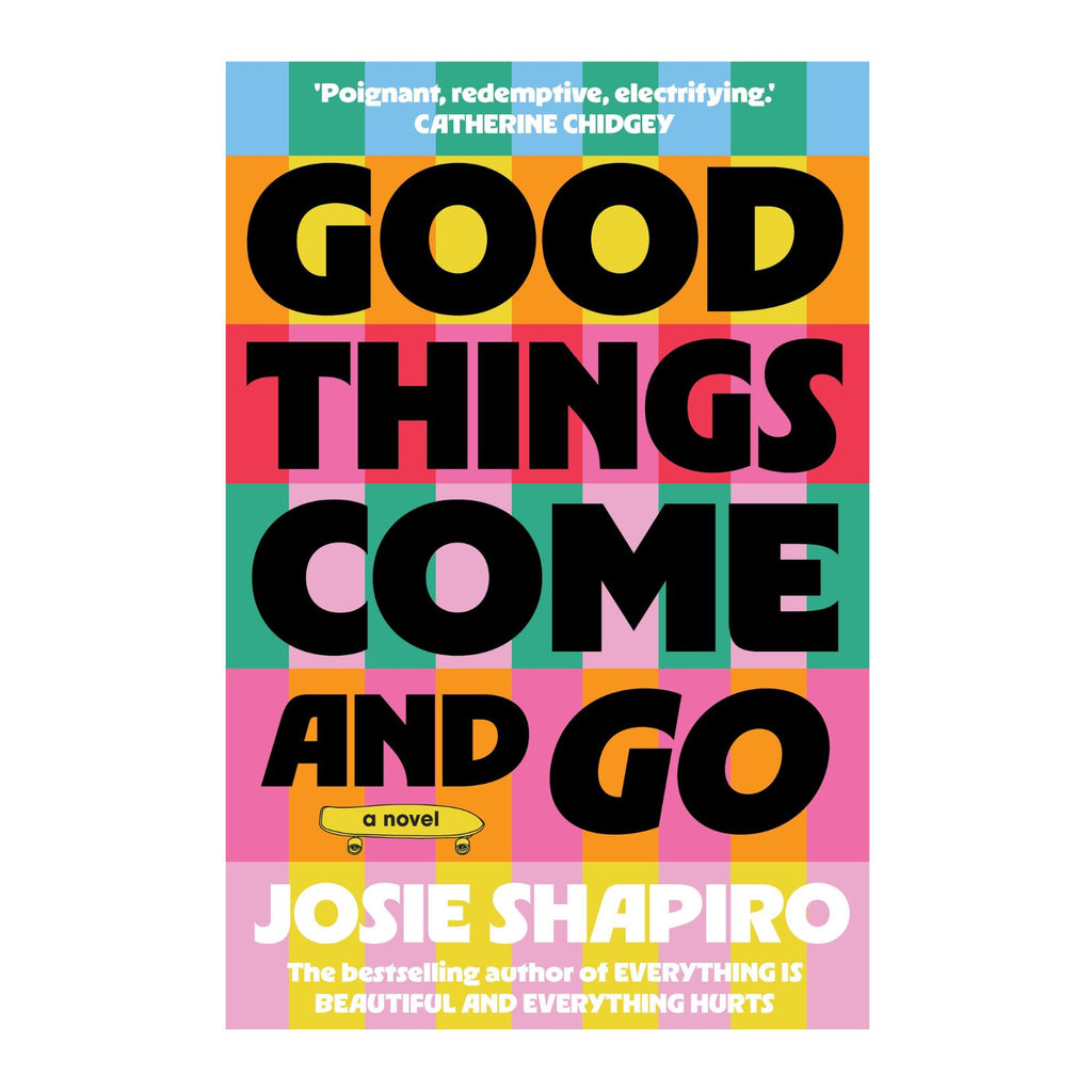 Good Things Come and Go