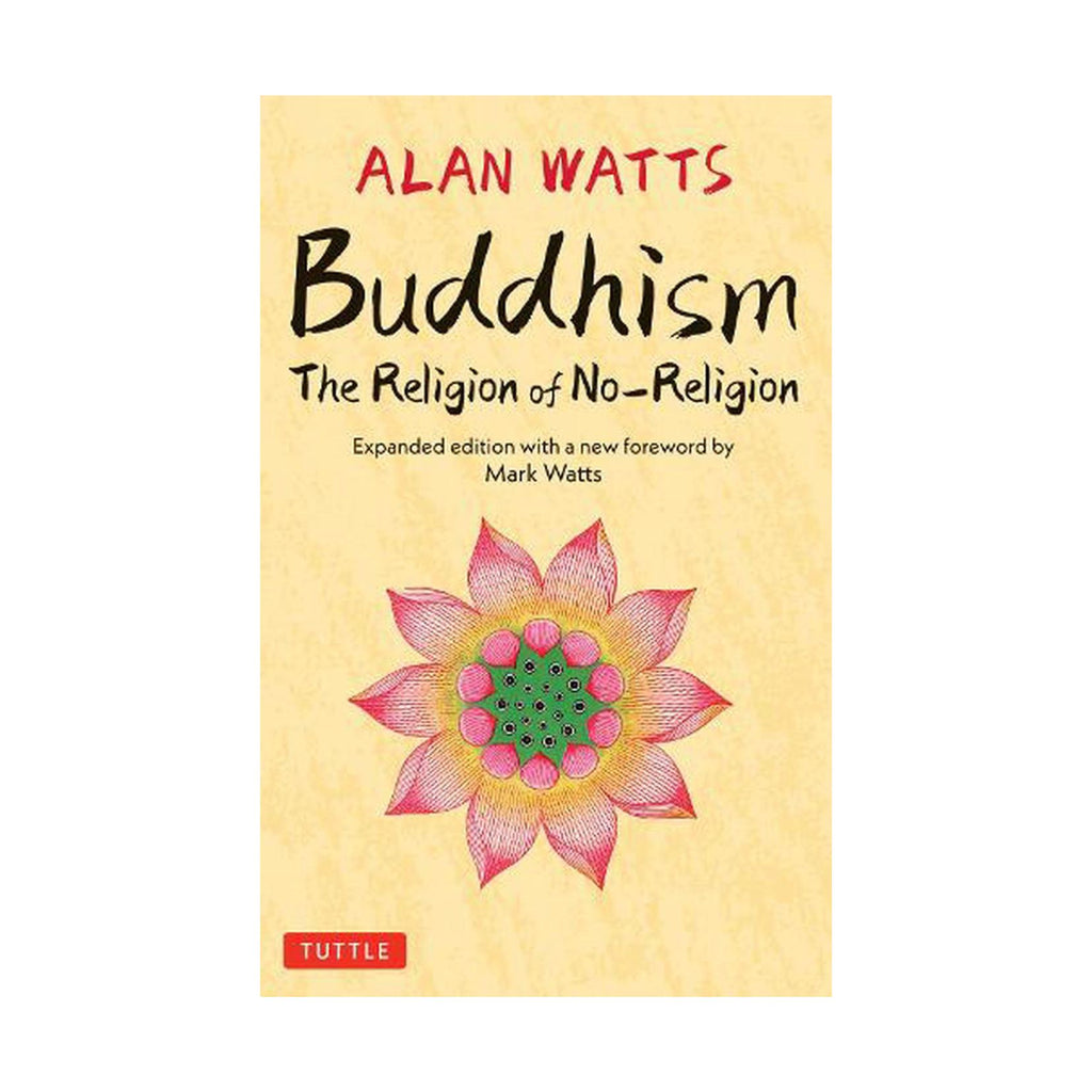 Buddhism, The Religion of No-Religion