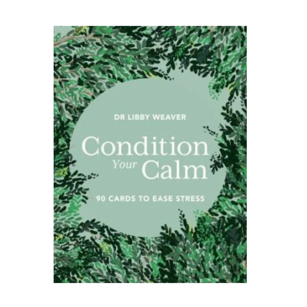 Condition Your Calm
