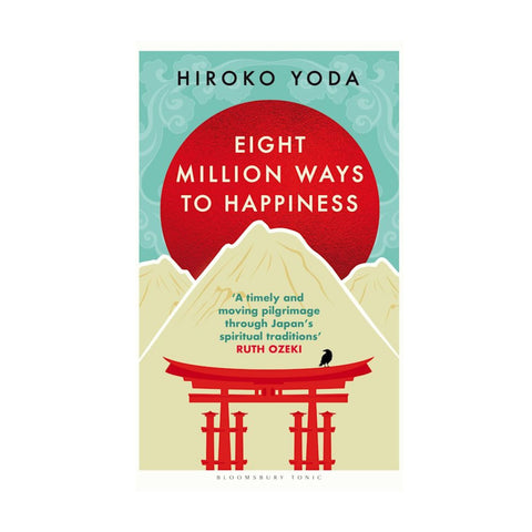 Eight Million Ways To Happiness