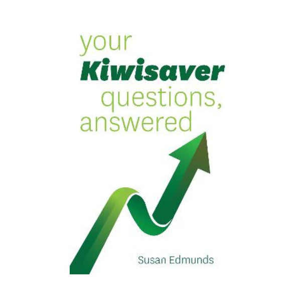 Your Kiwisaver Questions, Answered