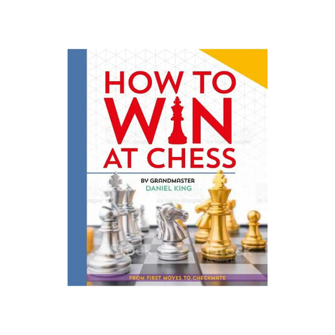 How To Win At Chess - Daniel King