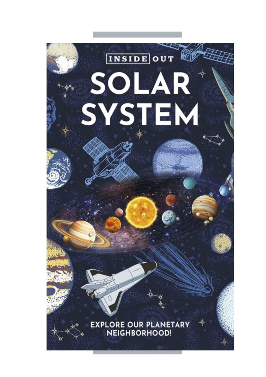 Inside Out Solar System: Explore our Planetary Neighbourhood