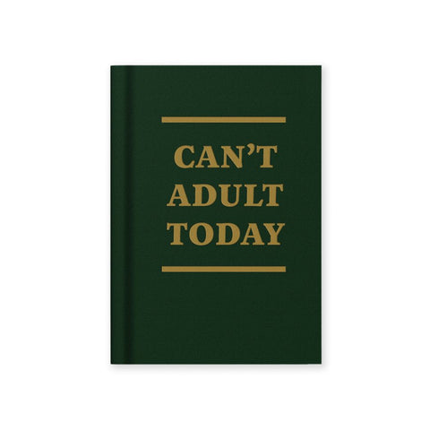 Can't Adult Today Mini Notebook