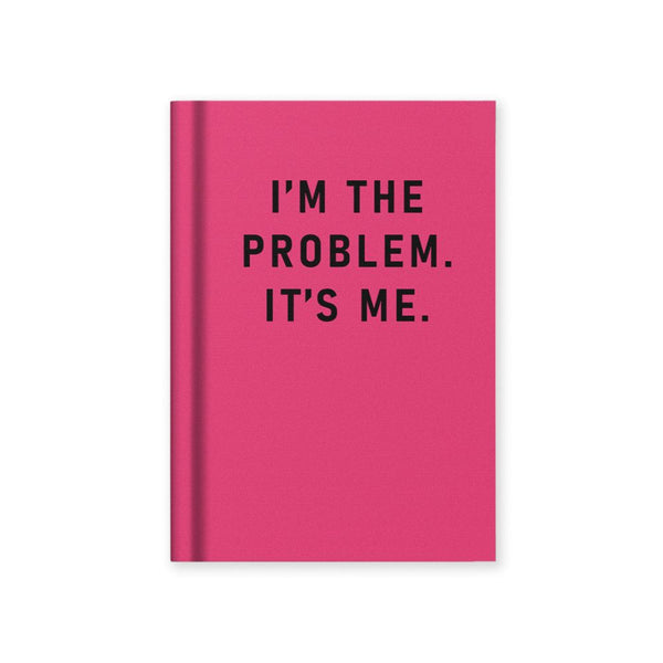 I'm The Problem It's ME Mini Notebook